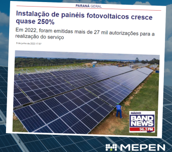 Mepen é destaque em matéria da BandNews sobre o mercado de energia fotovoltaica no Paraná